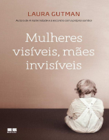 Mulheres Visíveis, Mães Invisíveis.pdf